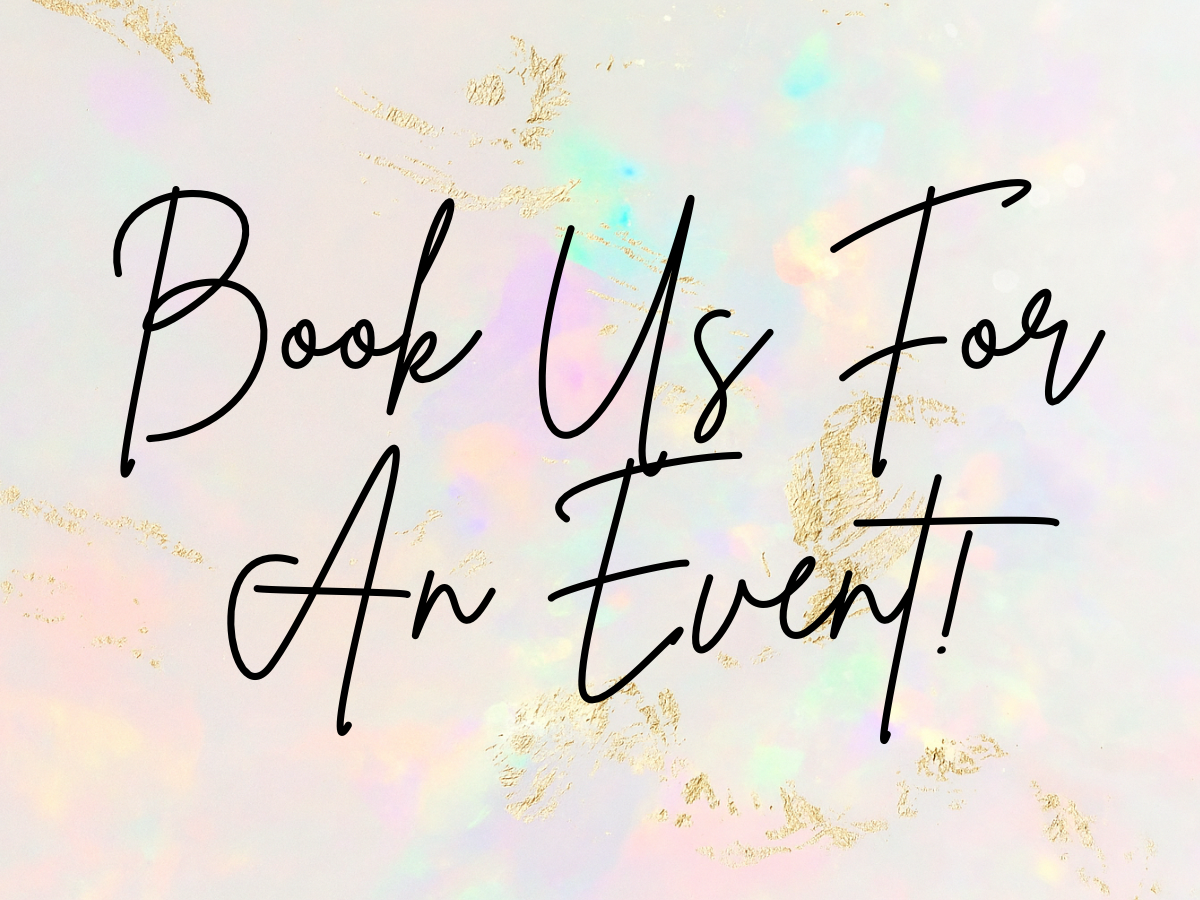 Book Us For An Event!